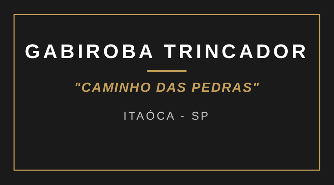 Gabiroba Trincador